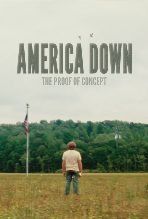 America Down: The Proof of Concept (2025) poster