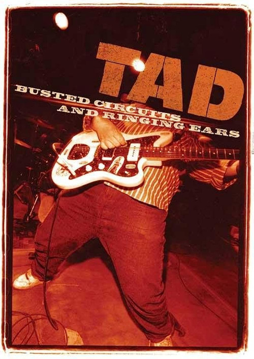 TAD: Busted Circuits and Ringing Ears (2008) poster