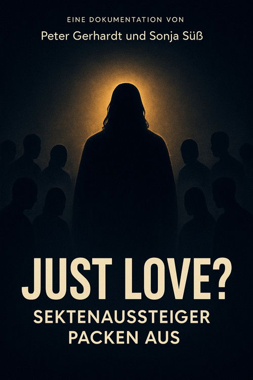 Just Love? Sektenaussteiger packen aus (2022) poster