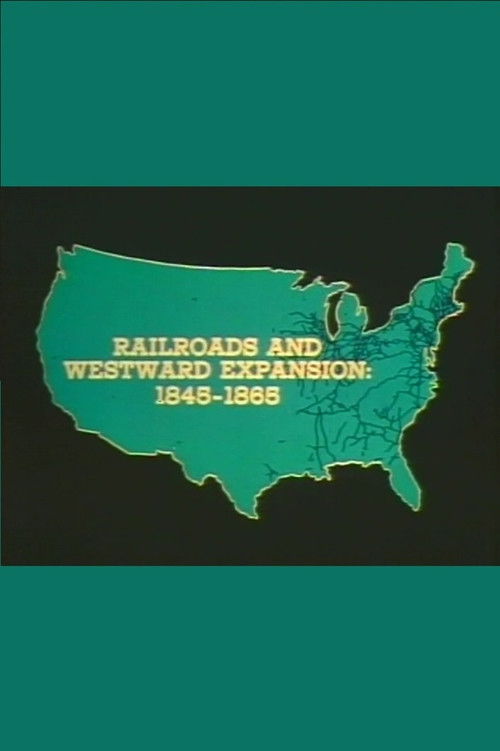 Railroads and Western Expansion 1845-1865 poster