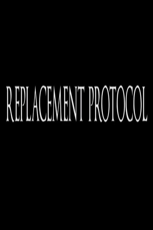 Replacement Protocol (2014) poster
