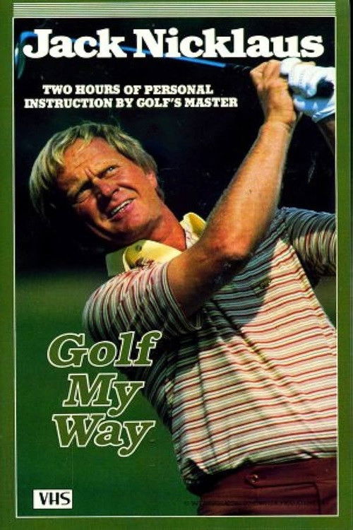 Jack Nicklaus: Golf My Way (1983) poster
