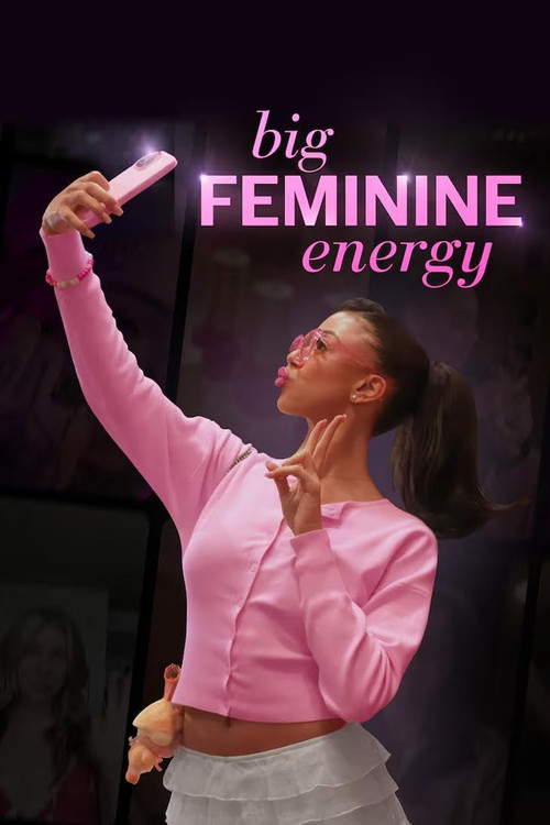 Big Feminine Energy (2025) poster