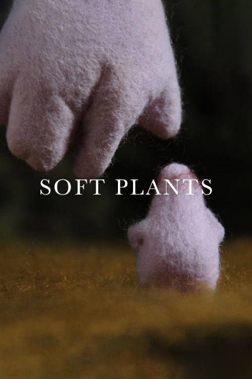 Soft Plants (2008) poster