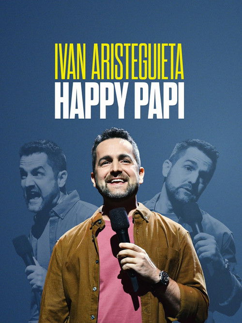 Ivan Aristeguieta: Happy Papi (2022) poster