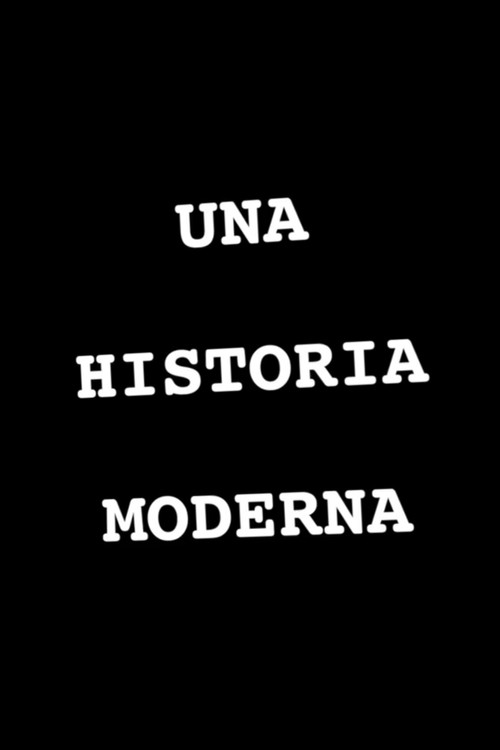 Una Historia Moderna poster