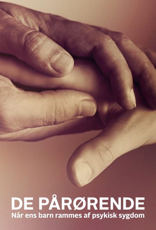 De pårørende - når ens barn rammes af psykisk sygdom (2021) poster
