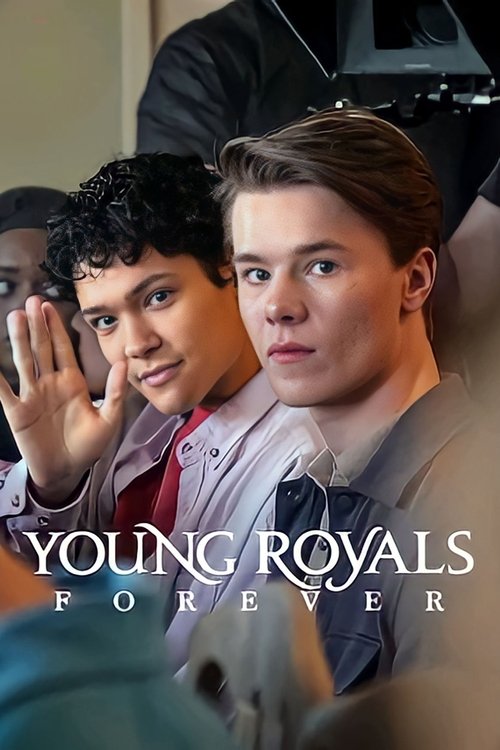 Young Royals Forever (2024) poster