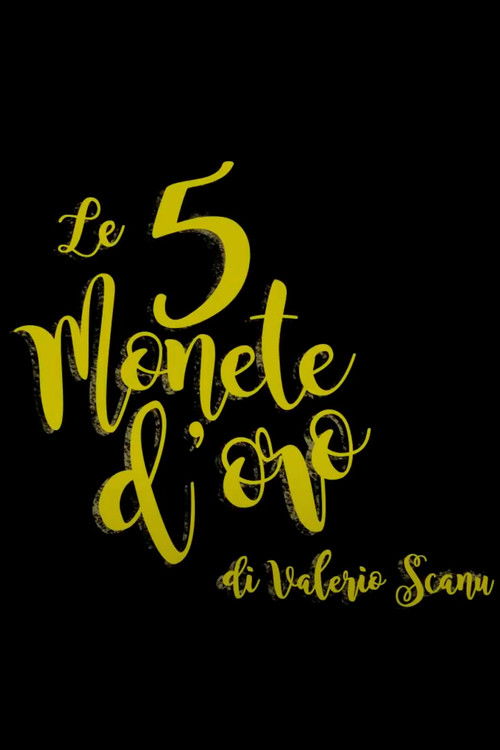 Le 5 Monete d'Oro (2018) poster