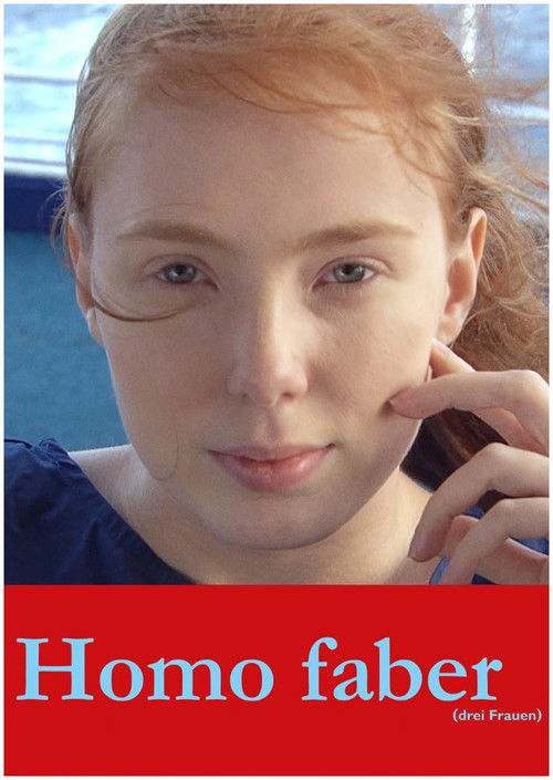 Homo Faber (Trois femmes) (2015) poster
