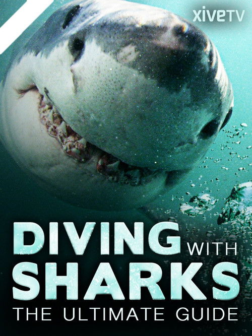 Diving with Sharks: The Ultimate Guide poster