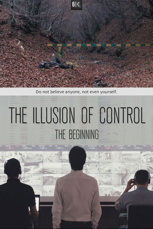 The Illusion of Control: The Beginning (2017) poster