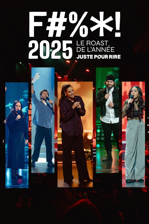 F#%*! 2025 - Le Roast de l'année Juste pour rire (2025) poster