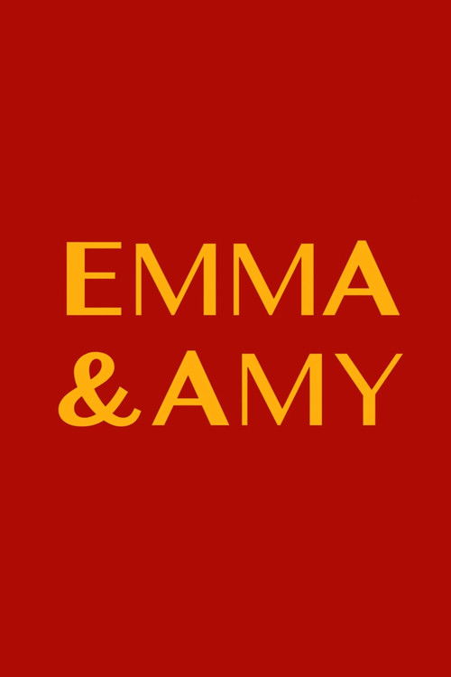 Emma and Amy (2018) poster