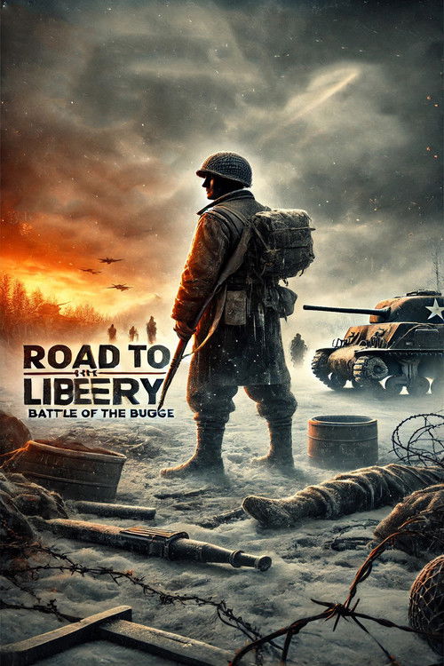 Road to Liberty: Battle of the Bulge (2005) poster
