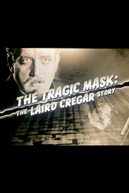 The Tragic Mask: The Laird Cregar Story (2007) poster