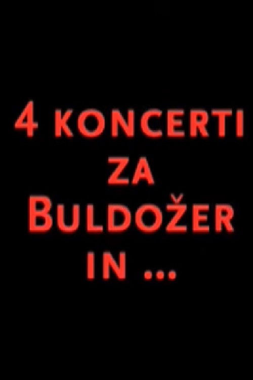 Four Concerts for Buldožer and... (2007) poster