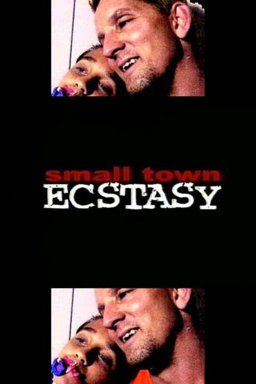 Small Town Ecstasy (2002) poster