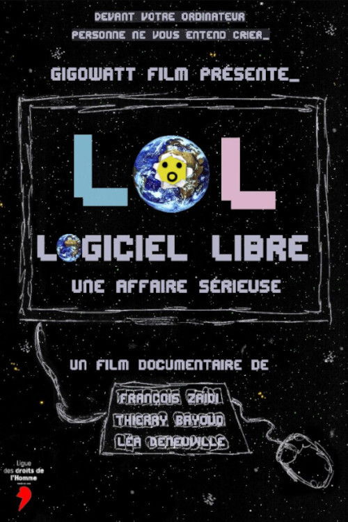 LoL, Logiciel Libre, une affaire sérieuse (2020) poster