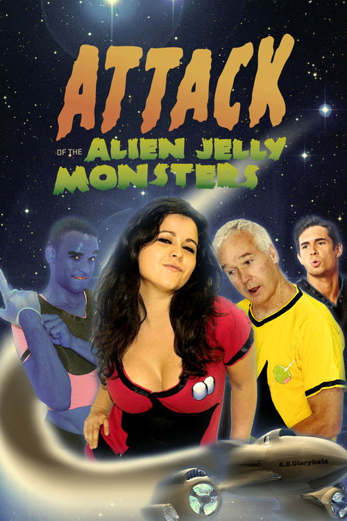 Attack Of The Alien Jelly Monsters From The Depths Of Uranus (2011) poster