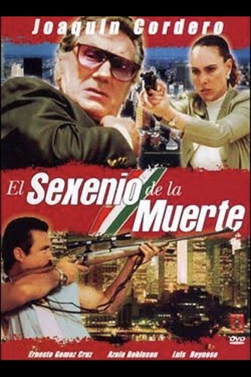 El sexenio de la muerte (1997) poster