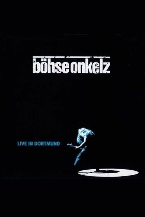 Böhse Onkelz - Live in Dortmund (1997) poster