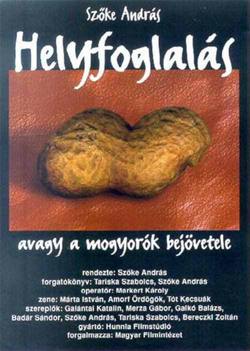 Helyfoglalás, avagy a mogyorók bejövetele (1999) poster