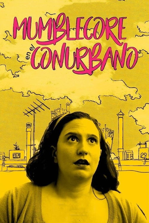 Mumblecore en el Conurbano (2019) poster