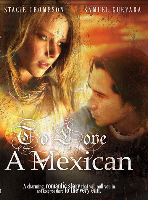 To Love a Mexican (2008) poster