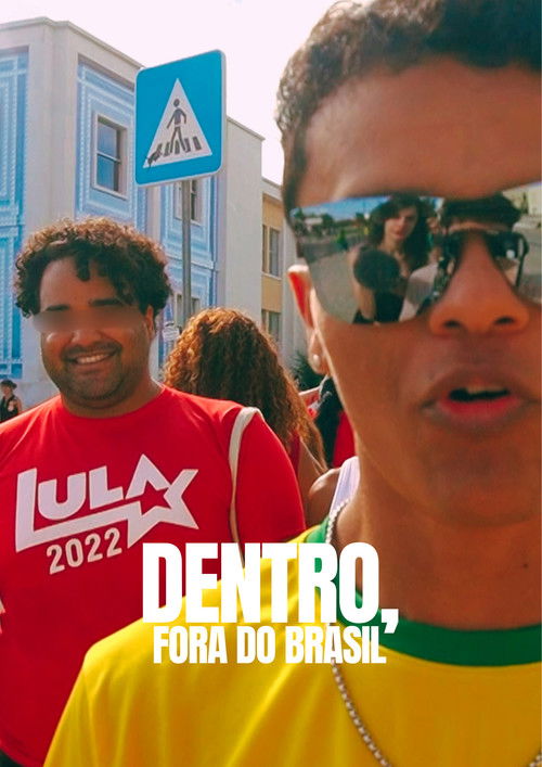Dentro, fora do Brasil (2024) poster