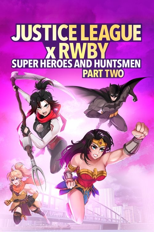 Justice League x RWBY: Super Heroes & Huntsmen, Part Two (2023) poster