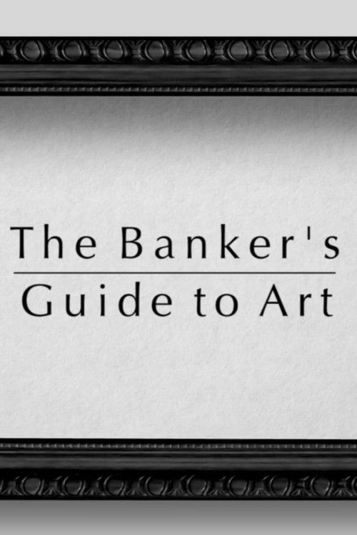 The Banker's Guide to Art (2016) poster