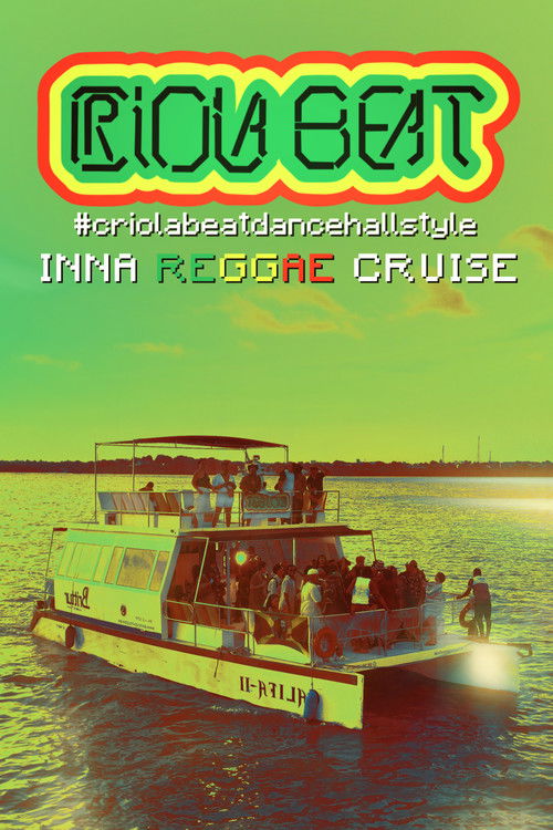 Criola Beat Dancehall Style: Live Inna Reggae Cruise (2025) poster