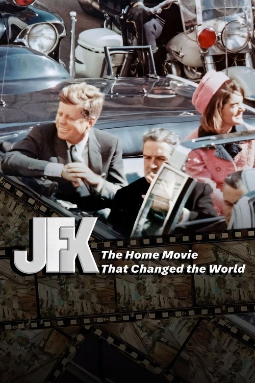 JFK: The Home Movie That Changed The World (2023) poster