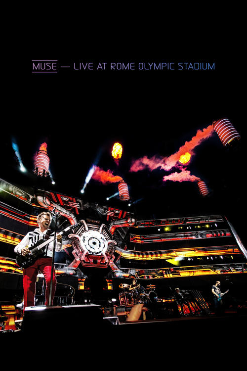 Muse: Live At Rome Olympic Stadium (2013) poster