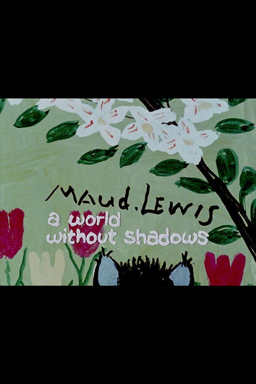 Maud Lewis: A World Without Shadows (1976) poster