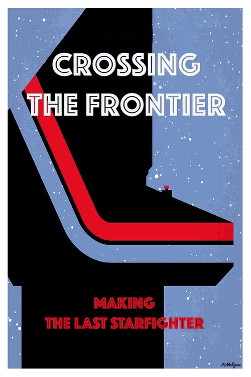 Crossing the Frontier: Making The Last Starfighter (1999) poster