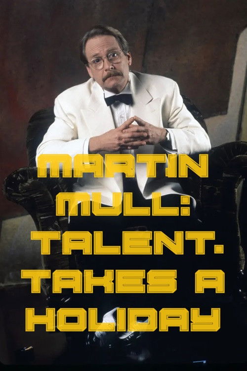 Martin Mull: Talent Takes a Holiday (1992) poster