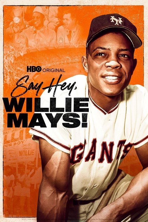 Say Hey, Willie Mays! (2022) poster