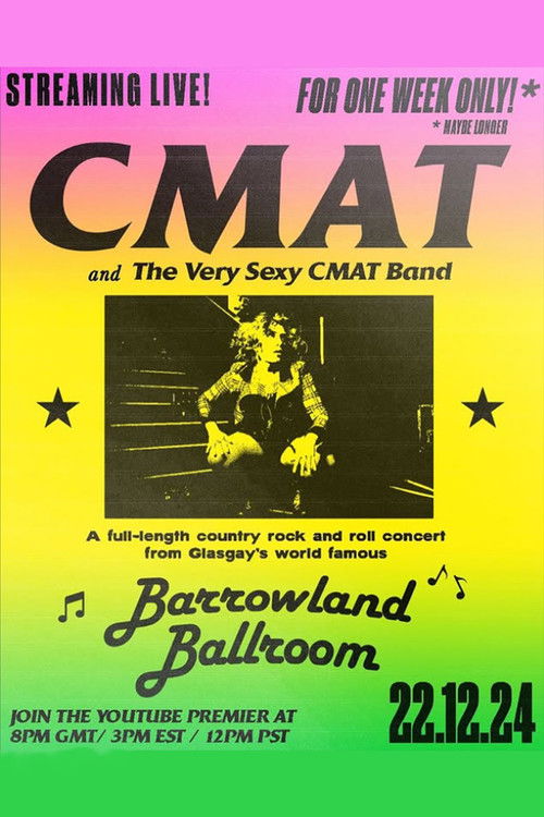 CMAT (and the Very Sexy CMAT Band) - Live at Barrowland Ballroom (2024) poster