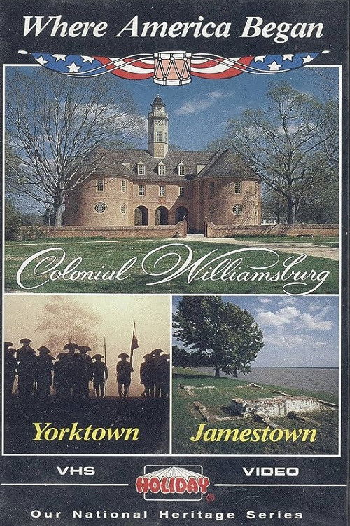 Where America Began: Jamestown, Colonial Williamsburg, Yorktown (1988) poster