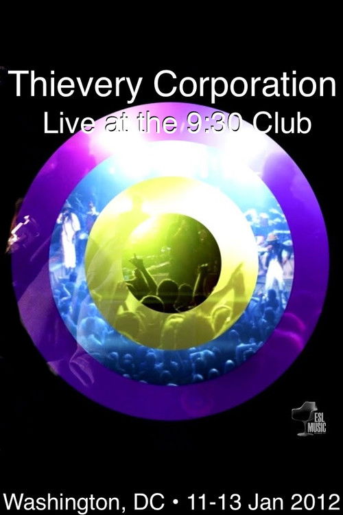 Thievery Corporation Live @ the 9:30 Club (2011) poster