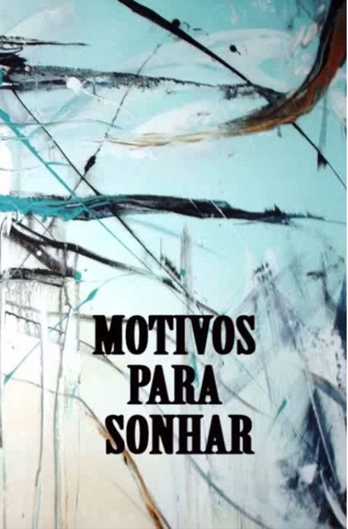 Motivos Para Sonhar (2014) poster