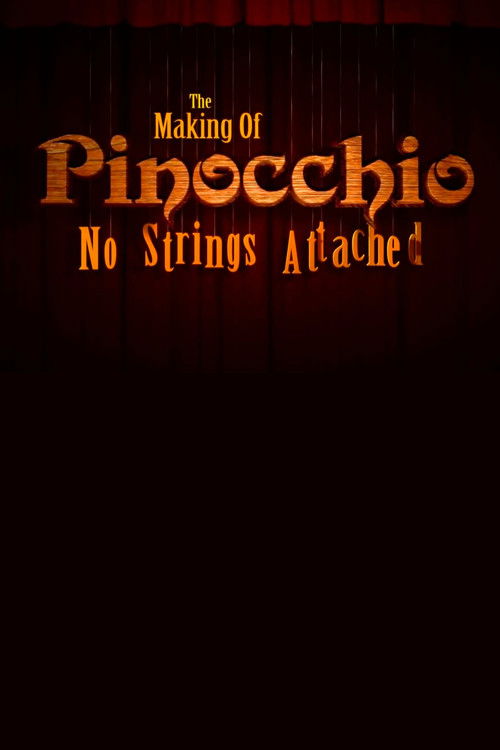 The Making of 'Pinocchio': No Strings Attached (2009) poster