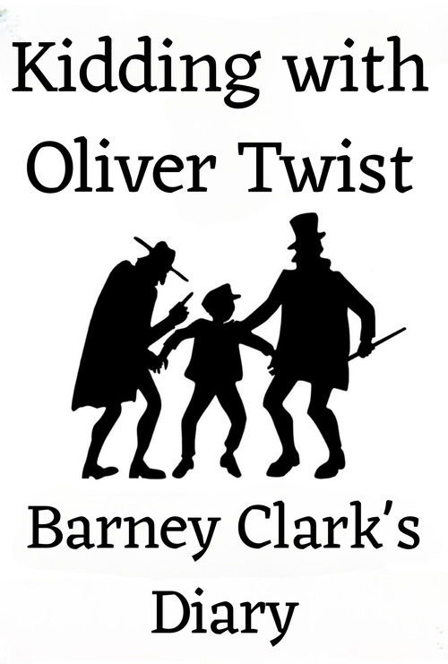 Kidding with Oliver Twist: Barney Clark's Diary (2006) poster