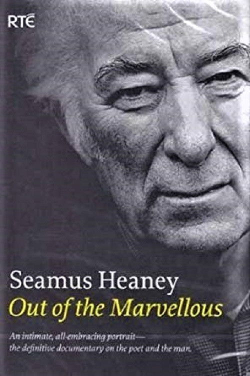 Seamus Heaney: Out of the Marvellous (2009) poster