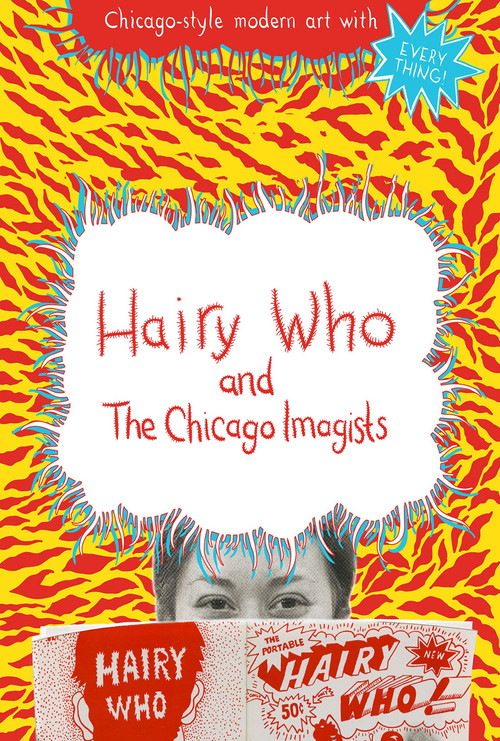 Hairy Who & The Chicago Imagists (2014) poster