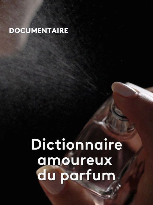 Dictionnaire amoureux du parfum (2025) poster