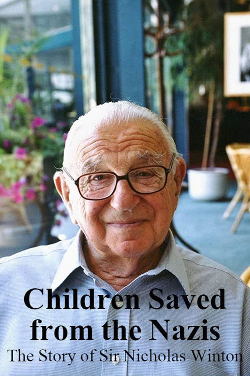 Children Saved from the Nazis: The Story of Sir Nicholas Winton (2016) poster