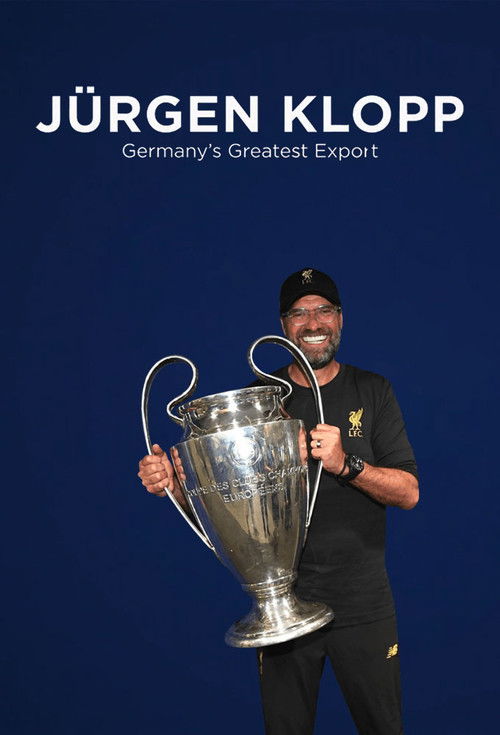 Jürgen Klopp: Germany's Greatest Export (2020) poster
